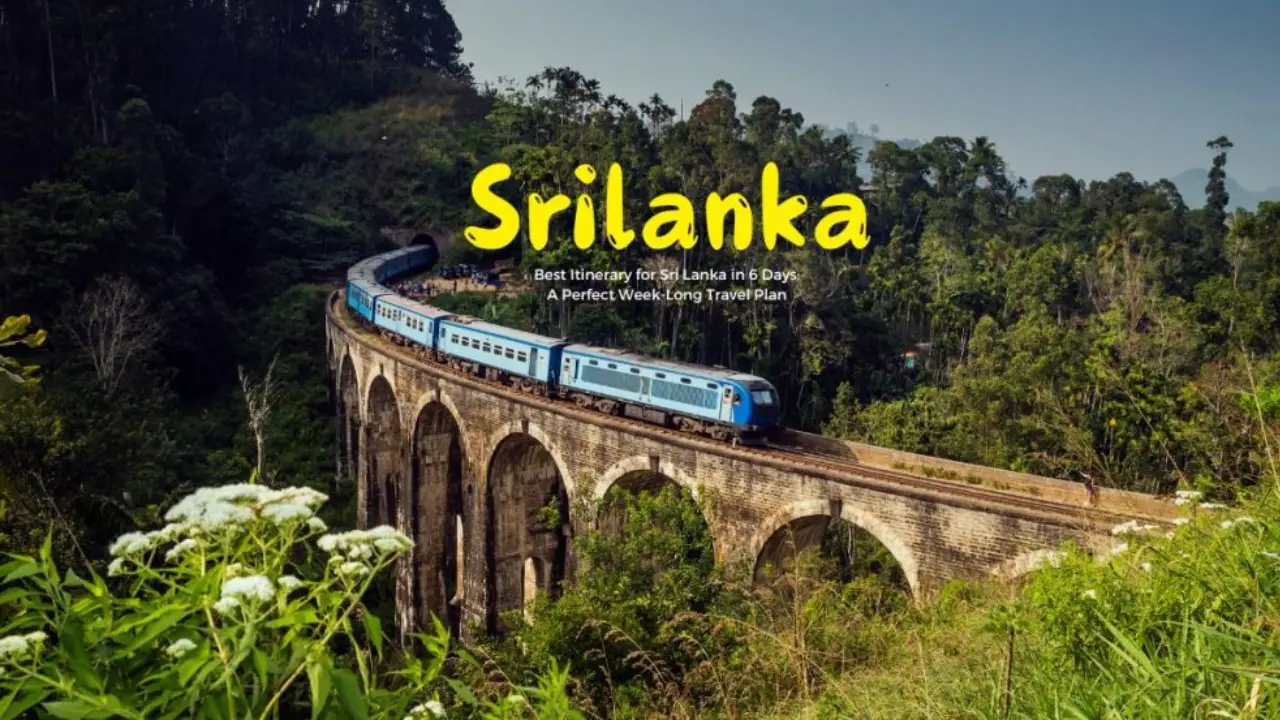 Sri Lanka Itinerary Guide: Plan Your Perfect Trip (7–10 Days)